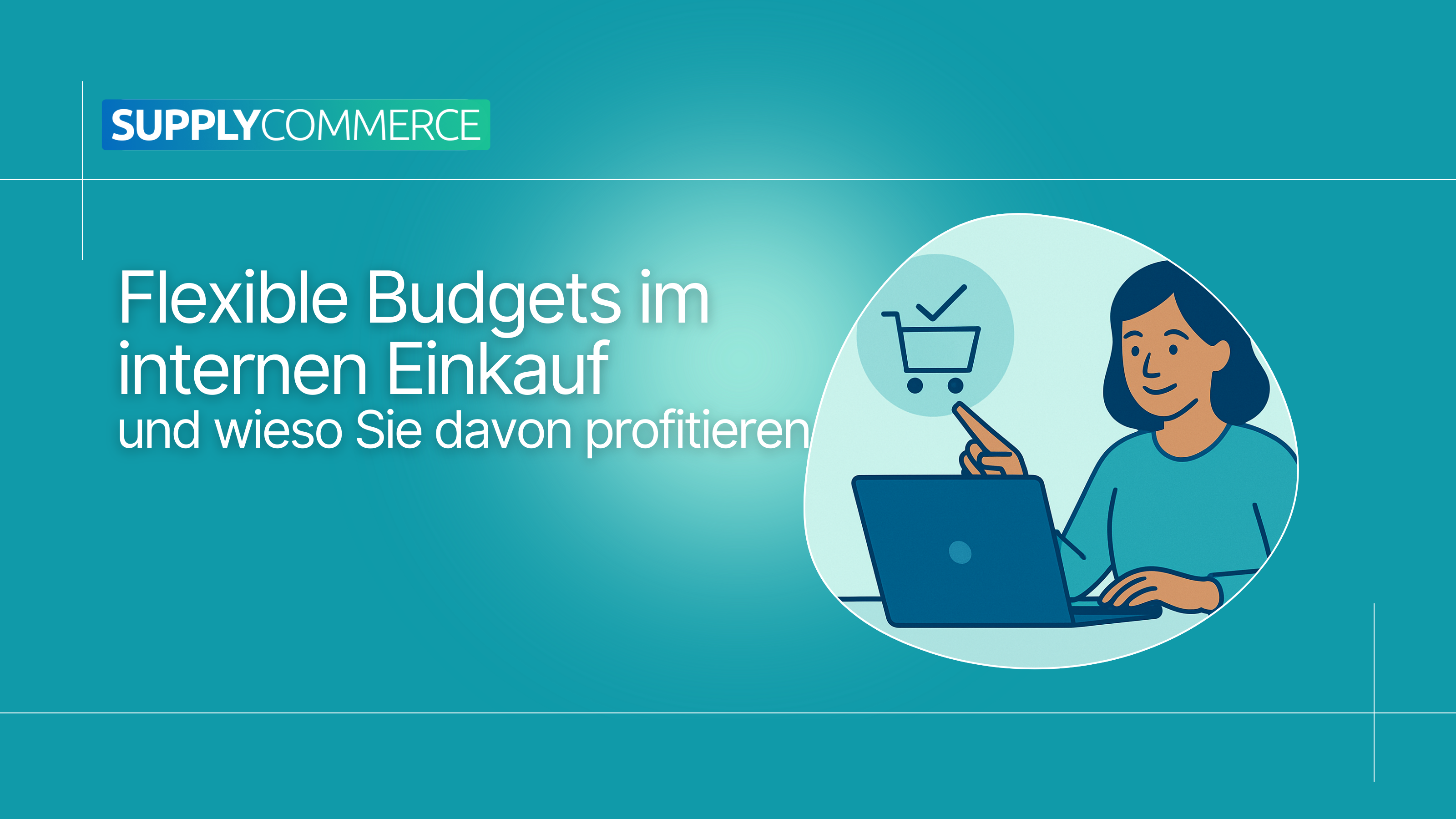 Flexible Budgets im internen Einkauf: einmalig, wiederkehrend, automatisiert